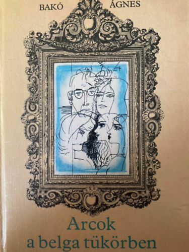 Arcok a belga t�k�rben