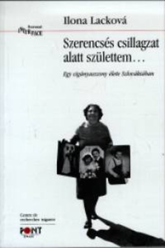 Ilona Lackov� - Szerencs�s csillagzat alatt sz�lettem...