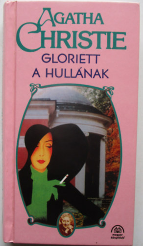 Gloriett a hull�nak