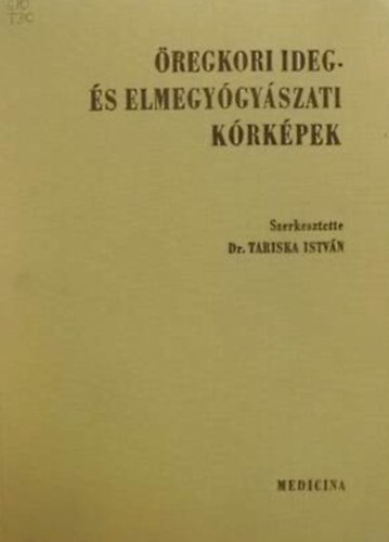 �regkori ideg- �s elmegy�gy�szati k�rk�pek