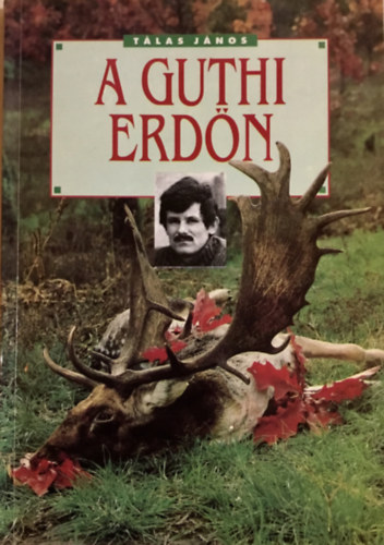 A guthi erdn (sorszmozott 1000 pldny)