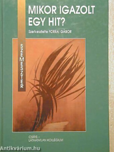 Mikor igazolt egy hit?