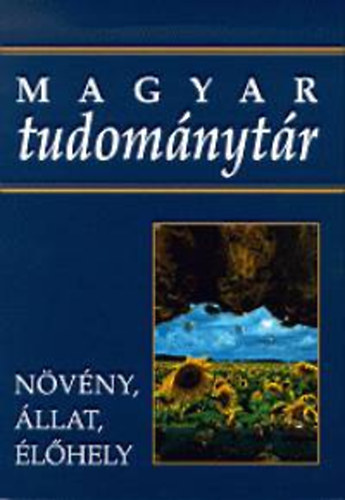 Magyar tudomnytr 3. - Nvny, llat, lhely