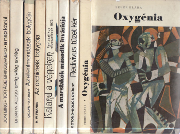 8 db. T�ncsics fantasztikus k�nyvek (Oxygenia + Redivivus t�zet k�r + A marslak�k m�sodik inv�zi�ja + Kaland a v�geken + Az orchide�k bolyg�ja + Az ellentmond�sok bolyg�ja + Am�g vil�g a vil�g + A Nap k�r�l)