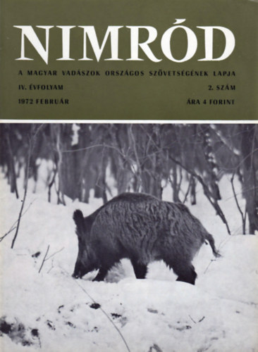 Dr. Karczag Ivn  (fszerk.) - Nimrd - Vadszati s vadgazdlkodsi folyirat (IV. vf. 2. szm - 1972. februr)