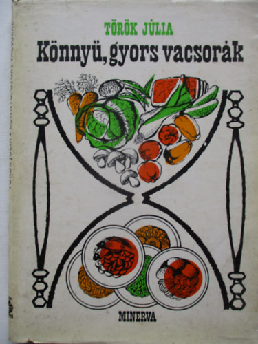 K�nny�, gyors vacsor�k