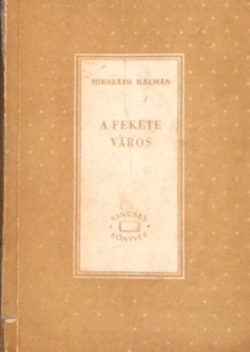 Mikszth Klmn - A fekete vros II.