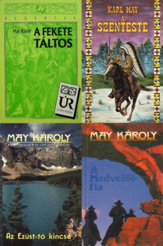 Karl May May Kroly - 4 db Karl May regny: A fekete tltos + A szenteste + Az Ezst-t kincse + A Medvel fia