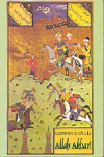 Allah Akbar!    - Fekete-fehr fotkkal illusztrlva. teljes kiads