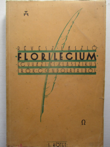 Florilegium - Egyhzi s klasszikus rk gondolataibl (apophthegmk, kzmondsok, szlamok, szlsok, szlligk) II. ktet