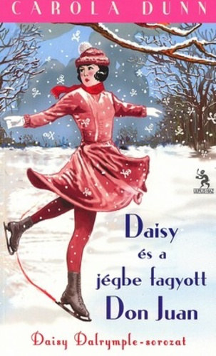 Daisy s a jgbe fagyott Don Juan (Daisy Dalrymple-sorozat)