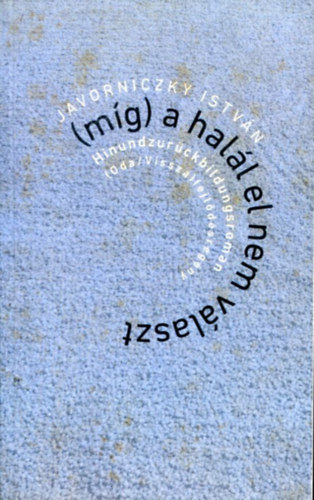 (mg) a hall el nem vlaszt