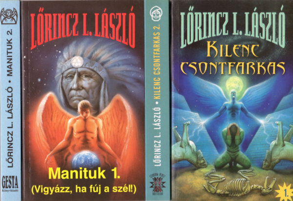 Manituk teljes sorozat: Manituk (Vigyzz, ha fj a szl!) I-II. + Kilenc csontfarkas (Zikkurat) I-II.
