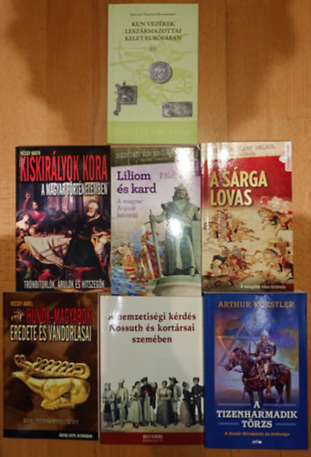 7 knyv a magyar trtnelemrl: Liliom s kard, A srga lovas, A nemzetisgi krds Kossuth s kortrsai szemben, Kiskirlyok kora a magyar trtnelemben, A tizenharmadik trzs, Hunok-magyarok eredete, Kun vezrek leszrmazottai Ke