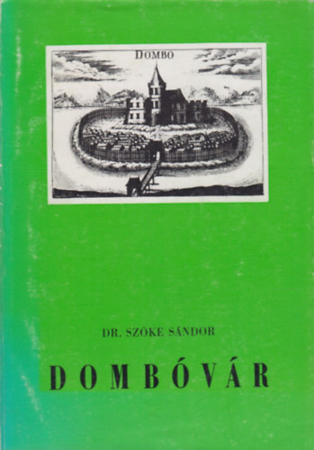 Dr. Sz�ke S�ndor - Domb�v�r