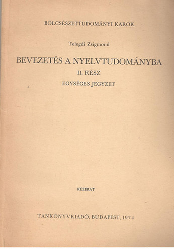 Bevezets a nyelvtudomnyba II. rsz