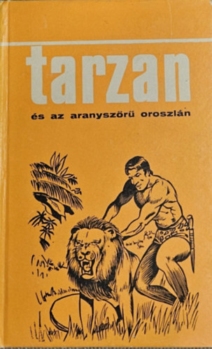 Tarzan �s az aranysz�r� oroszl�n