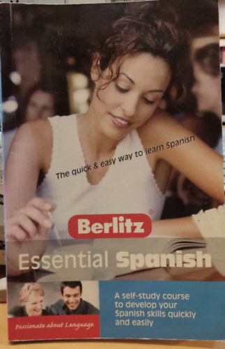 Berlitz Essential Spanish - A self-study course to develop your Spanish skills quickly and easily