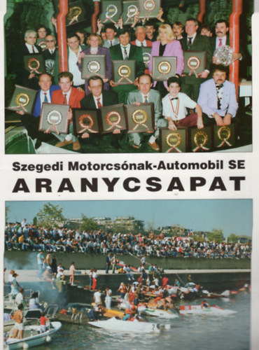 Szegedi Motorcsnak-Automobil SE  - Aranycsapat