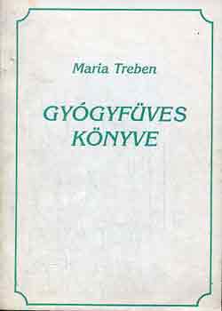Maria Treben - Maria Treben gygyfves knyve