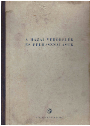 A hazai v�d�rel�k �s felhaszn�l�suk