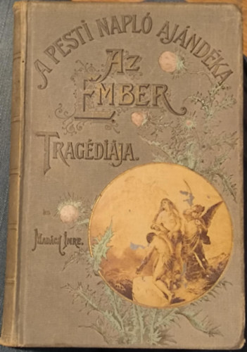 Az ember trag�di�ja (A Pesti Napl� aj�nd�ka)