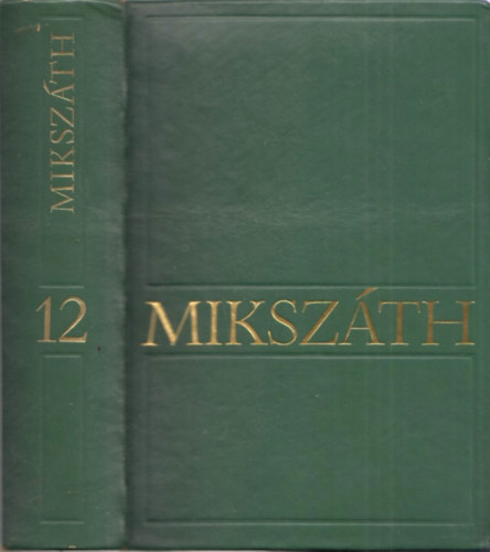 Mikszth Klmn mvei 12. Kisebb elbeszlsek (1886-1892)