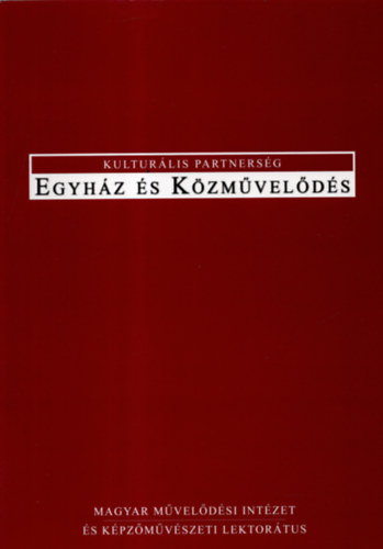 Egyhz s kzmvelds - Kulturlis partnersg
