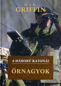 A h�bor� katon�i: �rnagyok