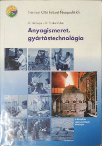 Anyagismeret, gyrtstechnolgia