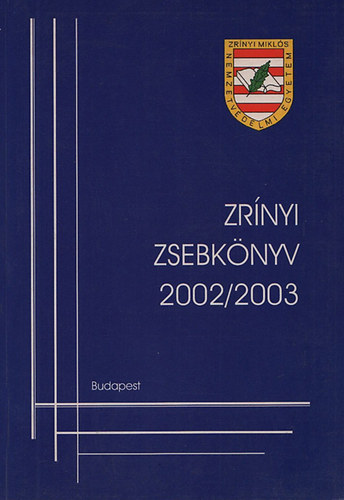 Zrnyi zsebknyv 2002/2003 (Zrnyi Mikls Nemzetvdelmi Egyetem)