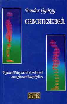 Bender Gyrgy - Gerincbetegsgekrl