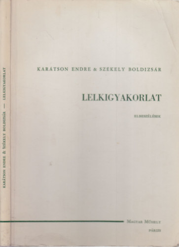 Lelkigyakorlat (Kartson Endre ltal dediklt)