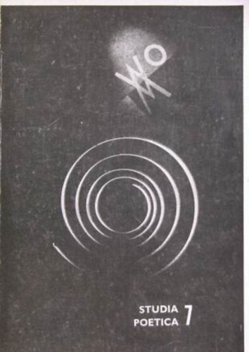 Studia poetica 7. - Az egyszer� form�k szemiotik�ja