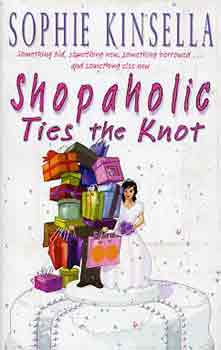 Sophie Kinsella - Shopaholic Ties The Knot