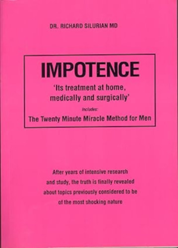 Impotence: And Its Home Treatment