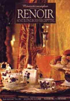 Mvsztrsasgban - Renoir 60 klnleges recepttel