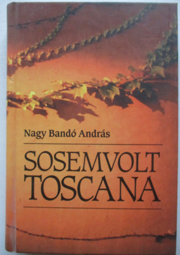 Sosemvolt Toscana
