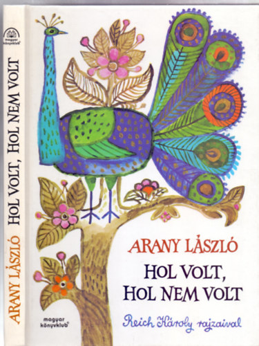 Hol volt, hol nem volt (Reich Kroly rajzaival)