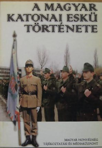 A magyar katonai esk trtnete