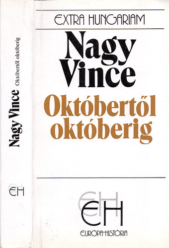 Oktbertl oktberig (Extra Hungariam) - Emlkirat - Zilahy Lajos elszavval