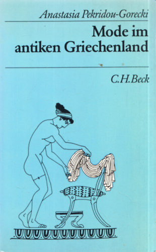 Mode im antiken Griechenland (Textile Fertigung und Kleidung)