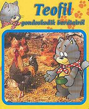 Teofil gondoskodik bartairl