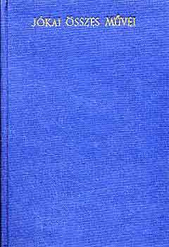 Jókai Mór - Enyim, tied, övé I-II. (kritikai)