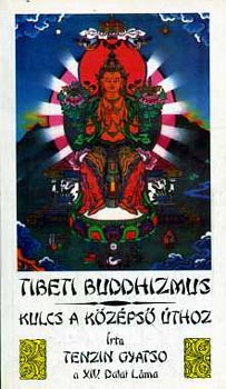Tibeti buddhizmus - Kulcs a kzps thoz