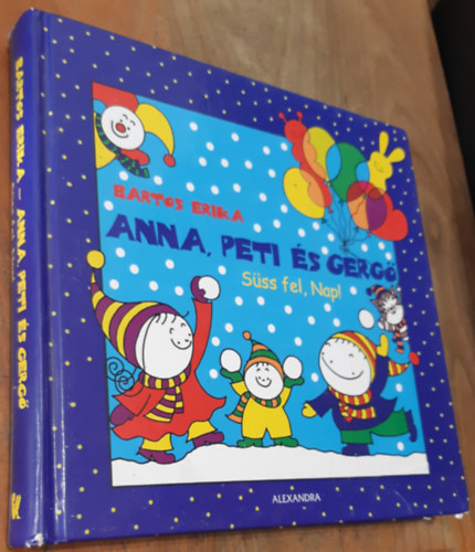 Bartos Erika - Anna, Peti s Gerg - Sss fel, Nap!