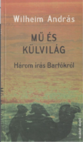M� �s k�lvil�g. H�rom �r�s Bart�kr�l