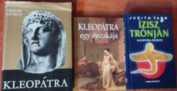 3db Kleoptra knyv:Kleoptra egy jszakja,Kleoptra,zisz trnjn