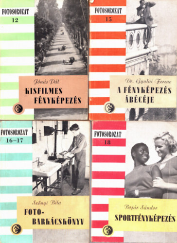 Dr. Gyulai Ferenc, Sznyi Bla, Jns Pl Bojr Sndor - 5 db fotsorozat:  Kisfilmes fnykpezs+ A fnykpezs bcje+ Fot- barkcsknyv+ Sportfnykpezs+ Fnyszrk ( 12., 15., 16-17., 18., 19. szm)