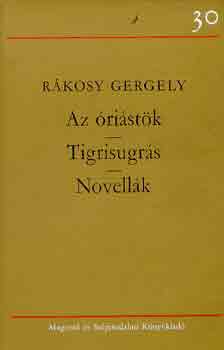 Rkosy Gergely - Az ristk-Tigrisugrs-Novellk